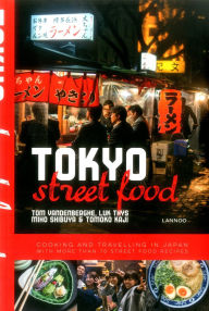 Title: Tokyo Street Food, Author: Tom Vandenberghe