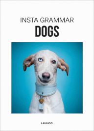 Title: Insta Grammar Dogs, Author: Irene Schampaert