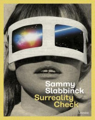 Title: Surreality Check: Sammy Slabbinck, Author: Sammy Slabbinck