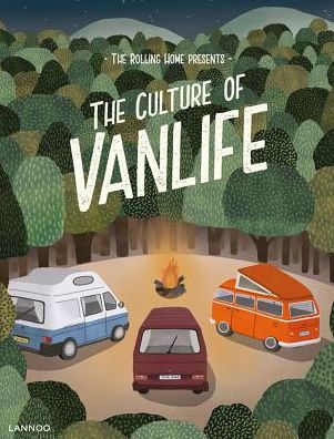 The Rolling Home Presents the Culture of Vanlife