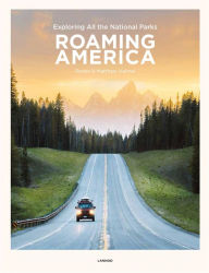Ebook for mobile phones download Roaming America: Exploring the National Parks 9789401453486