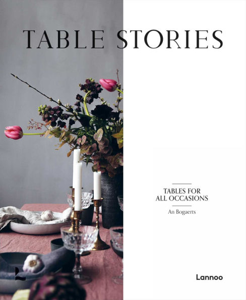 Table Stories: Tables for All Occasions
