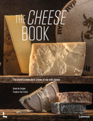 Cheese Champions: The World's Crème de la Crème of Raw Milk Cheese