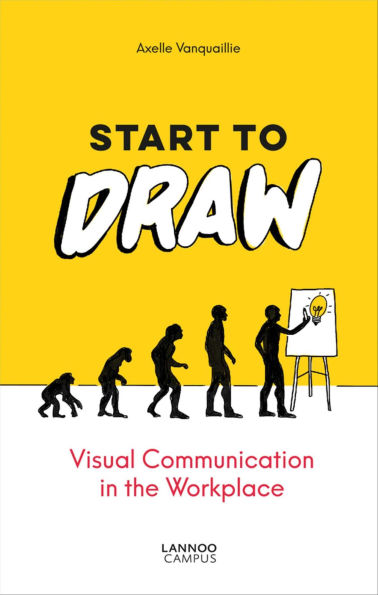 Start to Draw: Visual Communication in the Workplace