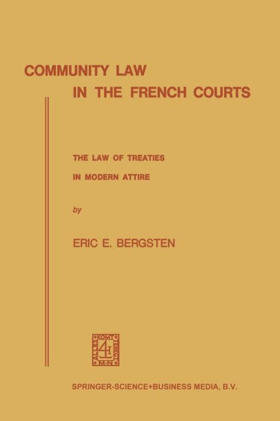 Community Law in the French Courts: The Law of Treaties in Modern Attire