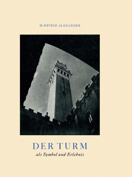 Der Turm: als Symbol und Erlebnis