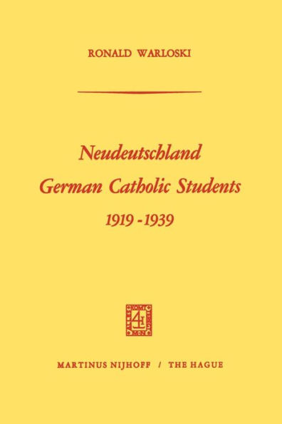 Neudeutschland, German Catholic Students 1919-1939