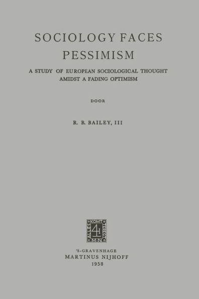 Sociology Faces Pessimism: A Study of European Sociological Thought Amidst a Fading Optimism