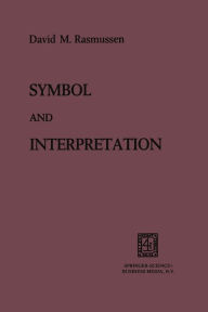 Title: Symbol and Interpretation, Author: David M. Rasmussen