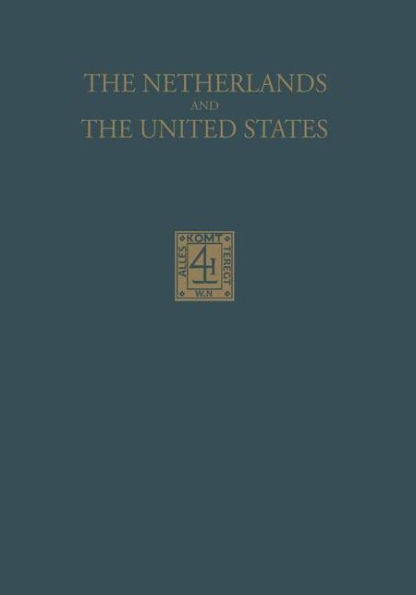 The Netherlands and the United States: Their Relations in the Beginning of the Nineteenth Century