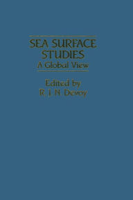 Title: Sea Surface Studies: A Global View, Author: R. J. Devoy