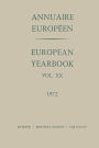 Annuaire Europï¿½en / European Year Book: Vol. XX