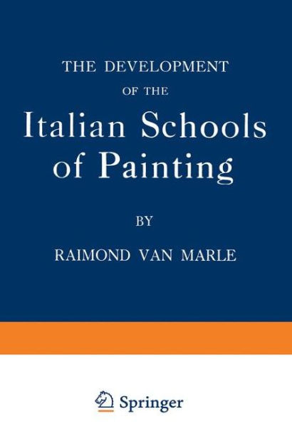 The Development of the Italian Schools of Painting: Volume IX