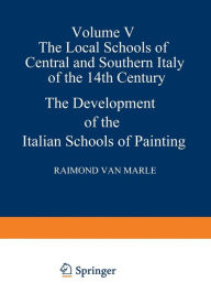 Title: The Development of the Italian Schools of Painting: Volume V, Author: Raimond Van Marie