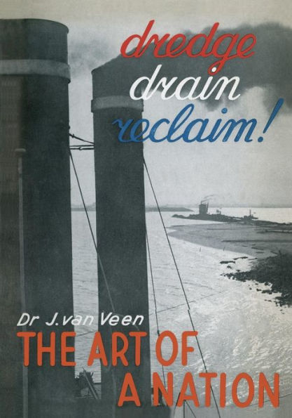 Dredge Drain Reclaim: The Art of a Nation