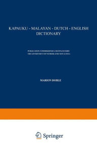 Title: Kapauku - Malayan - Dutch - English Dictionary, Author: Marione Doble