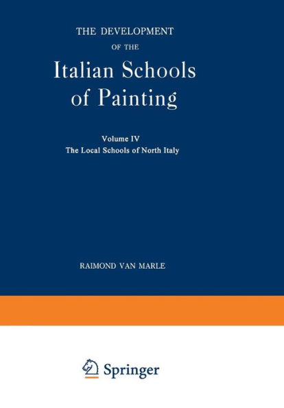 The Development of the Italian Schools of Painting: Volume IV