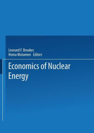 Title: The Economics of Nuclear Energy, Author: L. G. Brookes