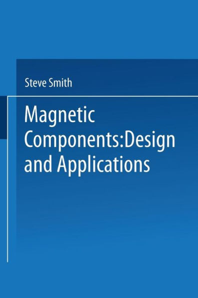 Magnetic Components: Design and Applications