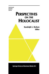 Title: Perspectives on the Holocaust, Author: R.L. Braham