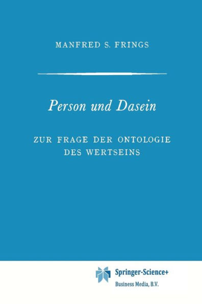 Person und Dasein: Zur Frage der Ontologie des Wertseins