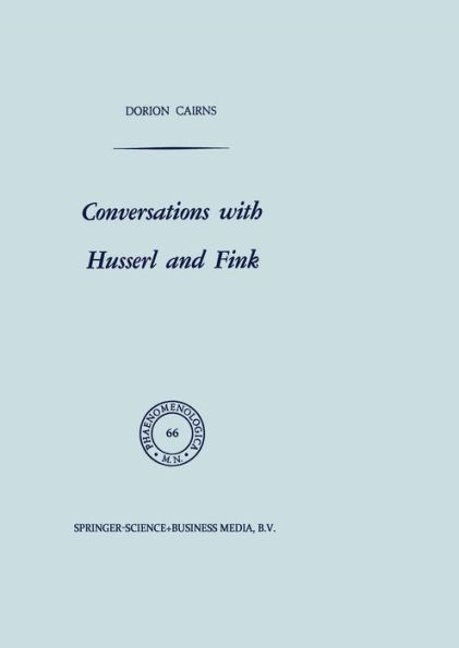 Conversations with Husserl and Fink