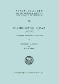 Islamic States in Java 1500-1700: Eight Dutch Books and Articles by Dr H.J. de Graaf