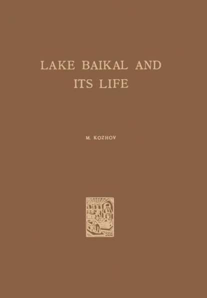 Lake Baikal and Its Life