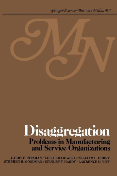 Disaggregation: Problems in manufacturing and service organizations