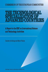 Title: The Technological Specialization of Advanced Countries: A Report to the EEC on International Science and Technology Activities, Author: D. Archibugi