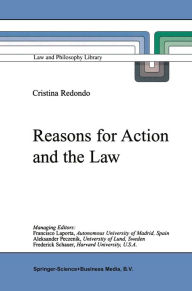 Title: Reasons for Action and the Law, Author: M.C. Redondo