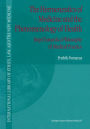 The Hermeneutics of Medicine and the Phenomenology of Health: Steps Towards a Philosophy of Medical Practice