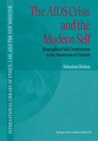 Title: The AIDS Crisis and the Modern Self: Biographical Self-Construction in the Awareness of Finitude, Author: S. Rinken