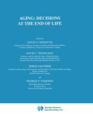 Title: Aging: Decisions at the End of Life, Author: David N. Weisstub