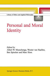 Title: Personal and Moral Identity, Author: A.W. Musschenga