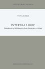 Internal Logic: Foundations of Mathematics from Kronecker to Hilbert