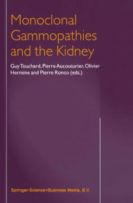 Title: Monoclonal Gammopathies and the Kidney, Author: G. Touchard