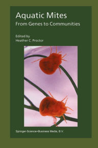 Title: Aquatic Mites from Genes to Communities, Author: Heather Proctor