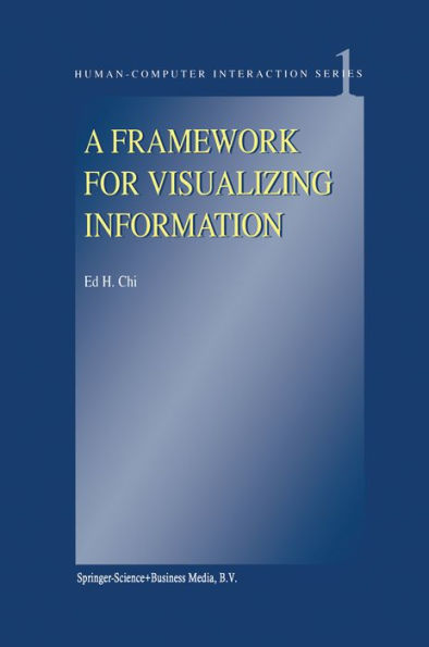 A Framework for Visualizing Information