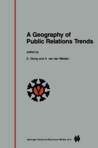 Title: A Geography of Public Relations Trends: Selected Proceedings of the 10th Public Relations World Congress 