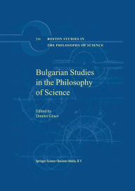 Title: Bulgarian Studies in the Philosophy of Science, Author: D. Ginev