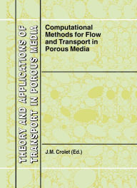 Title: Computational Methods for Flow and Transport in Porous Media, Author: J.M. Crolet