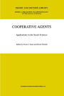 Cooperative Agents: Applications in the Social Sciences