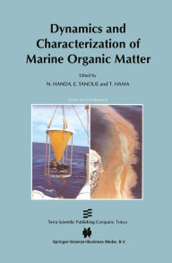 Title: Dynamics and Characterization of Marine Organic Matter, Author: N. Handa