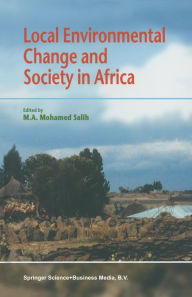 Title: Local Environmental Change and Society in Africa, Author: M.A. Salih