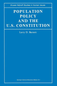 Title: Population Policy and the U.S. Constitution, Author: L.D. Barnett