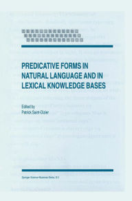 Title: Predicative Forms in Natural Language and in Lexical Knowledge Bases, Author: P. Saint-Dizier