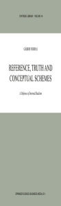 Title: Reference, Truth and Conceptual Schemes: A Defense of Internal Realism, Author: G. Forrai