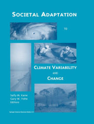 Title: Societal Adaptation to Climate Variability and Change, Author: Sally M. Kane