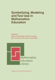 Title: Symbolizing, Modeling and Tool Use in Mathematics Education, Author: K.P Gravemeijer